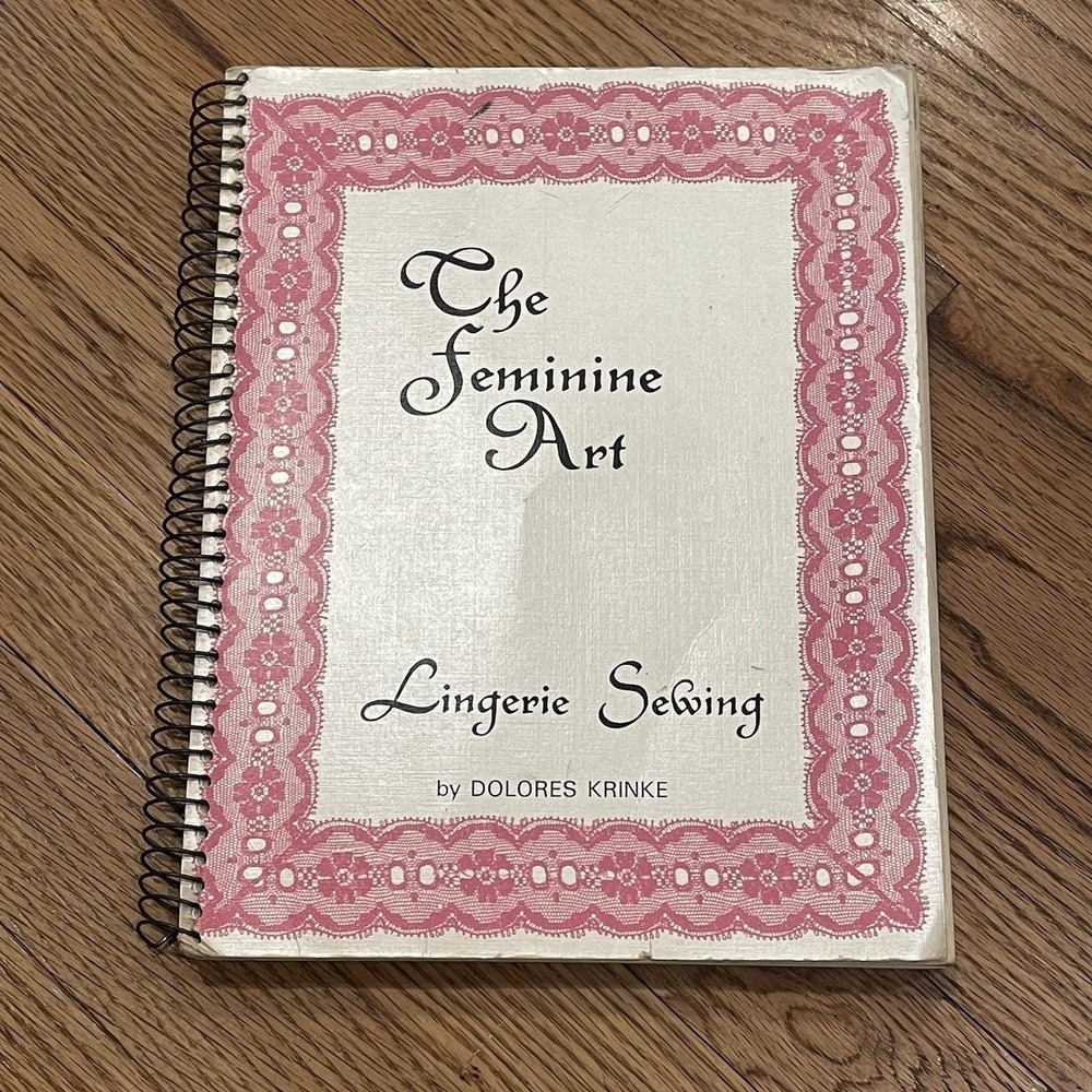 The Feminine Art Lingerie Sewing Book Spiral Dolores Krinke 1972 Bra Underwear